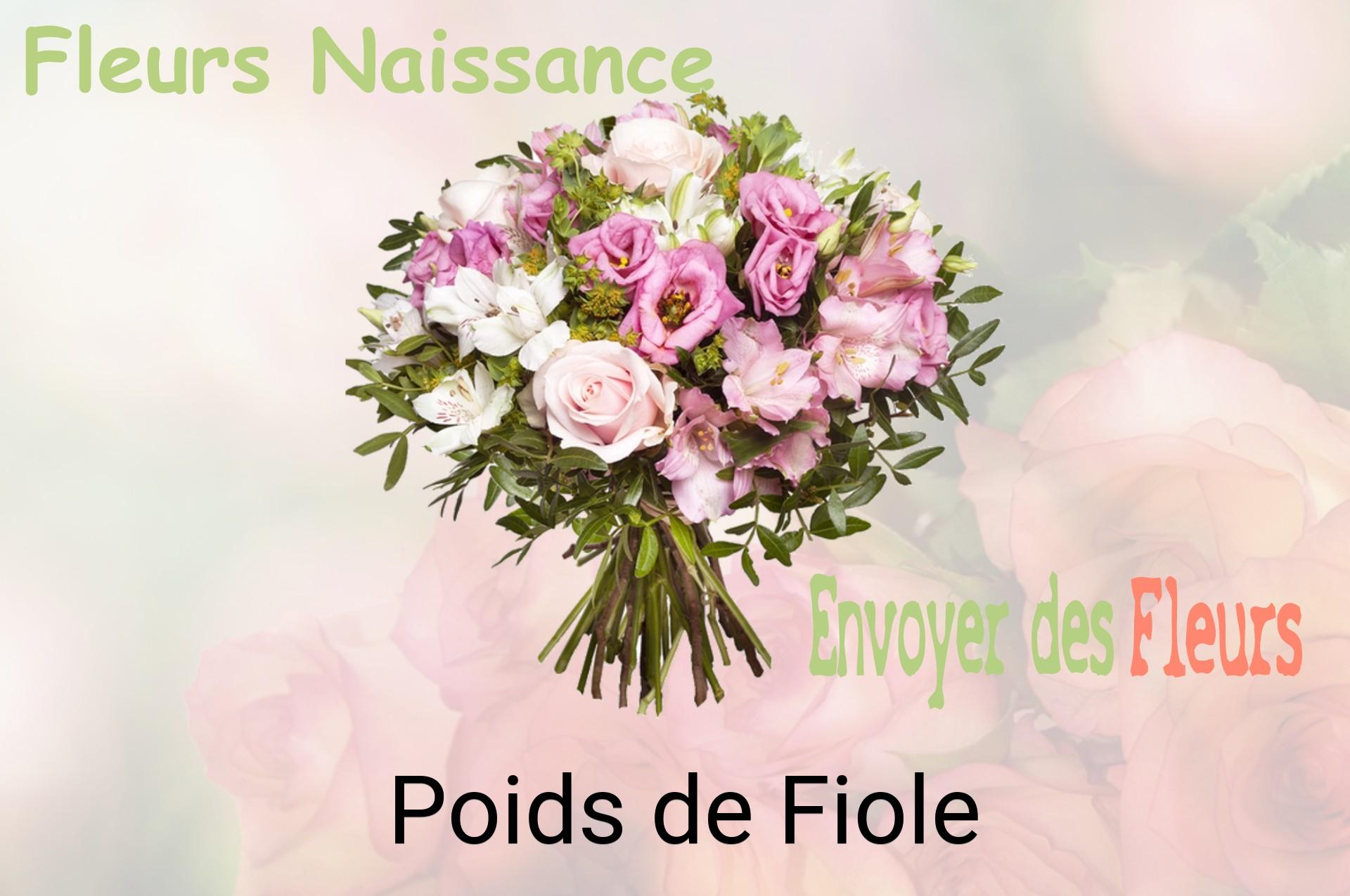 Bouquet de fleurs de naissance livré à Poids-de-Fiole